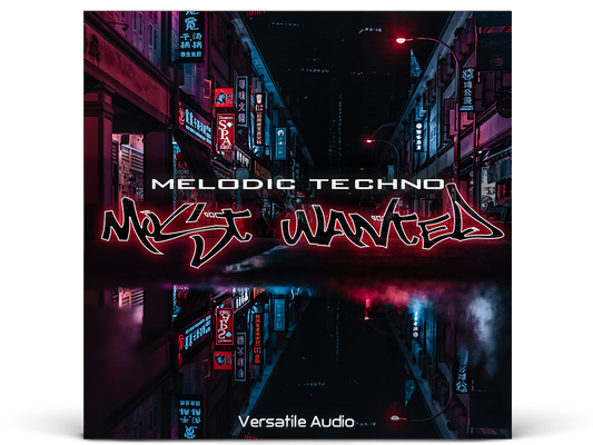 Melodic Techno - Most Wanted